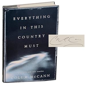 Seller image for Everything In This Country Must (Signed First Edition) for sale by Jeff Hirsch Books, ABAA