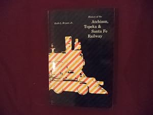 Image du vendeur pour History of the Atchison, Topeka and Santa Fe Railway. mis en vente par BookMine