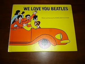 We Love You Beatles