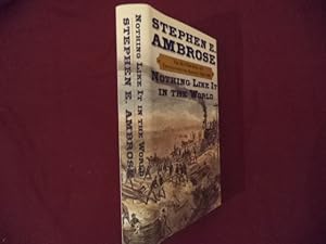 Seller image for Nothing Like it in the World. The Men Who Built the Transcontinental Railroad. 1863-1869. for sale by BookMine