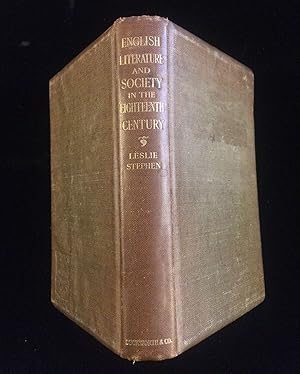 ENGLISH LITERATURE AND SOCIETY IN THE EIGHTEENTH CENTURY: FORD LECTURES, 1903