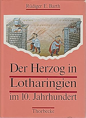 Bild des Verkufers fr Der Herzog in Lotharingien im 10. Jahrhundert zum Verkauf von Die Buchgeister