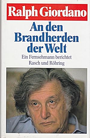 Seller image for An den Brandherden der Welt. Ein Fernsehmann berichtet for sale by Die Buchgeister