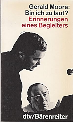 Image du vendeur pour Bin ich zu laut? : Erinnerungen e. Begleiters. dtv 1217 , 342301217X mis en vente par Die Buchgeister