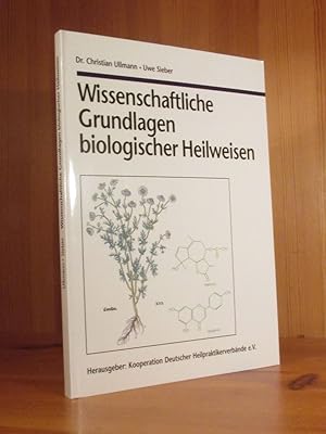 Imagen del vendedor de Wissenschaftliche Grundlagen biologischer Heilweisen. a la venta por Das Konversations-Lexikon