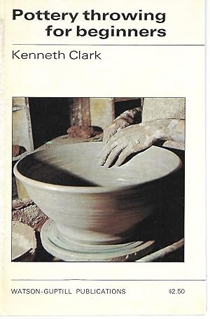 Seller image for Pottery Throwing for Beginners for sale by Cher Bibler