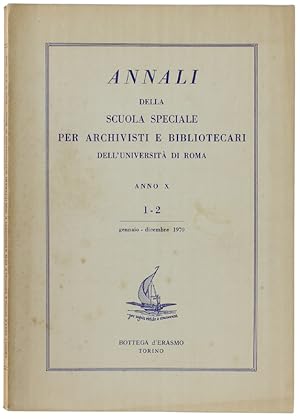 ANNALI DELLA SCUOLA SPECIALE PER ARCHIVISTI E BIBLIOTECARI DELL'UNIVERSITA' DI ROMA: Anno X - gen...