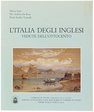 Immagine del venditore per L'ITALIA DEGLI INGLESI. VEDUTE DELL'OTTOCENTO.: venduto da Bergoglio Libri d'Epoca