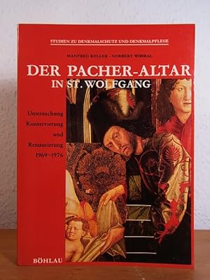 Bild des Verkufers fr Der Pacher-Altar in St. Wolfgang. Untersuchung, Konservierung und Restaurierung 1969 - 1976 zum Verkauf von Antiquariat Weber