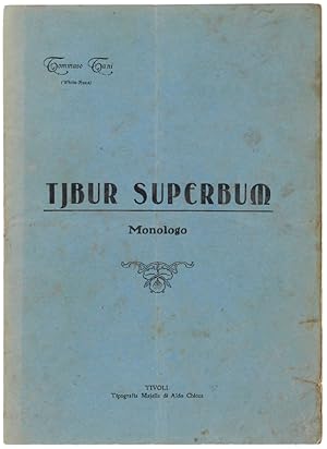 Image du vendeur pour TIBUR SUPERBUM. Monologo.: mis en vente par Bergoglio Libri d'Epoca