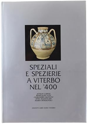 SPEZIALI E SPEZIERIE A VITERBO NEL '400.: