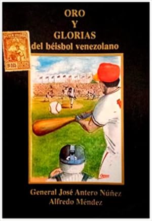 Oro Y Glorias Del Béisbol Venezolano