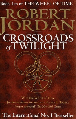 Bild des Verkufers fr Crossroads Of Twilight: Book Ten Of The Wheel Of Time zum Verkauf von Marlowes Books and Music