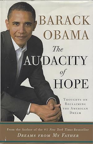 Seller image for The Audacity of Hope : Thoughts on ReclaimingThe American Dream for sale by ELK CREEK HERITAGE BOOKS (IOBA)