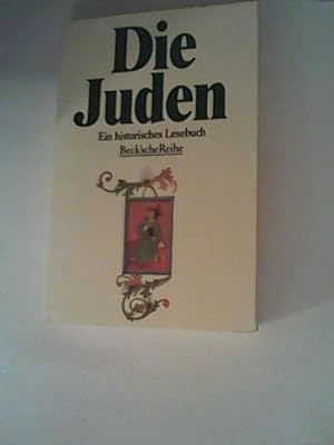 Seller image for Die Juden: Ein historisches Lesebuch for sale by ANTIQUARIAT FRDEBUCH Inh.Michael Simon