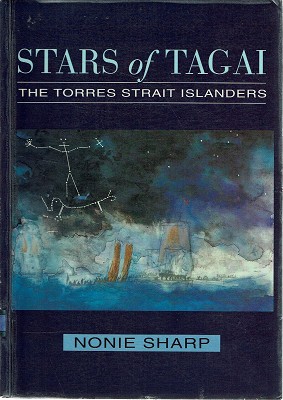 Stars Of Tagai: The Torres Strait Islanders
