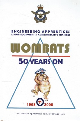 Imagen del vendedor de Wombats 50 Years On. 1958-2008. Engineering Apprentices Junior Equipment and Administrative Trainees. No 12 Intake Apprentices and No 7 Intake JEATs. a la venta por Marlowes Books and Music