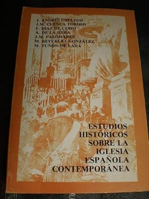 Estudios históricos sobre la Iglesia Española Contemporánea