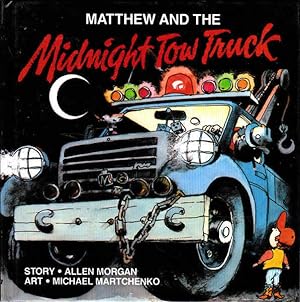 Seller image for Matthew and the Midnight Tow Truck for sale by Goulds Book Arcade, Sydney