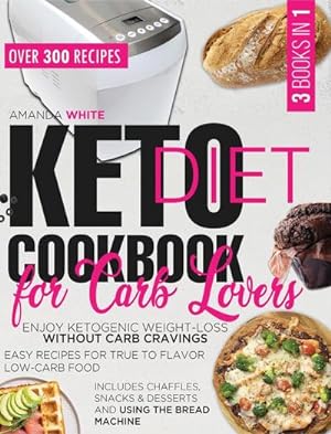 Bild des Verkufers fr Keto Diet Cookbook for Carb Lovers: Enjoy Ketogenic Weight-Loss without Carb Cravings - Easy Recipes for True to Flavor Low-Carb Food - Includes Chaff zum Verkauf von AHA-BUCH GmbH