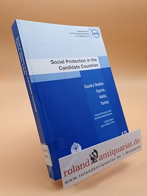 Seller image for Social Protection in the Candidate Countries: Country Studies Cyprus, Malta, Turkey (Schriftenreihe der GVG) for sale by Roland Antiquariat UG haftungsbeschrnkt