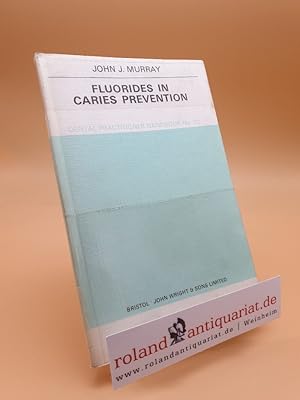 Bild des Verkufers fr Fluorides in Caries Prevention (Dental Practical Handbooks) zum Verkauf von Roland Antiquariat UG haftungsbeschrnkt