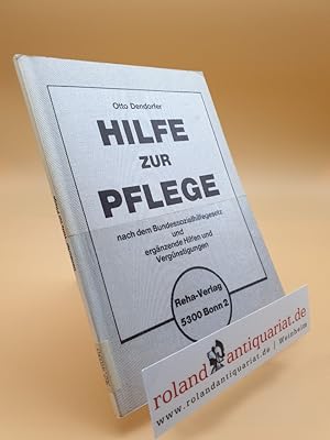 Hilfe zur Pflege nach dem Bundessozialhilfegesetz und ergänzende Hilfen und Vergünstigungen / Ott...