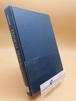 Image du vendeur pour Clinical Trials: Design, Conduct, and Analysis (Monographs in Epidemiology and Biostatistics, Band 8) mis en vente par Roland Antiquariat UG haftungsbeschrnkt