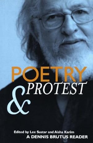 Imagen del vendedor de Poetry & Protest : A Dennis Brutus Reader a la venta por GreatBookPrices