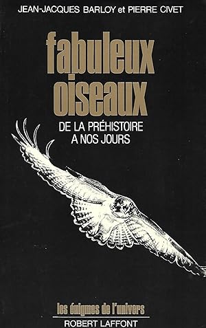 Imagen del vendedor de Fabuleux oiseaux de la prhistoire  nos jours a la venta por LES TEMPS MODERNES