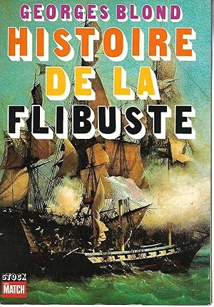 Seller image for Histoire de la Flibuste for sale by LES TEMPS MODERNES