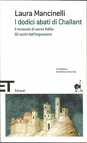 I dodici abati di Challant-Il miracolo di santa Odilia-Gli occhi dell'imperatore