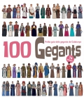 Seller image for 100 Gegants. Petita guia dels gegants de Catalunya. 7 Volum for sale by Espacio Logopdico
