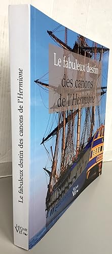 Le fabuleux destin des canons de l'Hermione