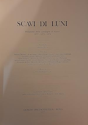 Scavi di Luni - Relazione delle campagne di scavo 1972-1973-1974