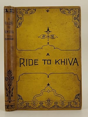 Seller image for A Ride to Khiva: Travels and Adventures in Central Asia. for sale by Leakey's Bookshop Ltd.