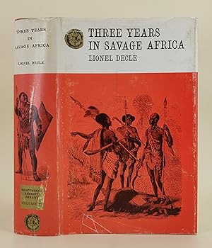 Bild des Verkufers fr Three Years in Savage Africa zum Verkauf von Leakey's Bookshop Ltd.