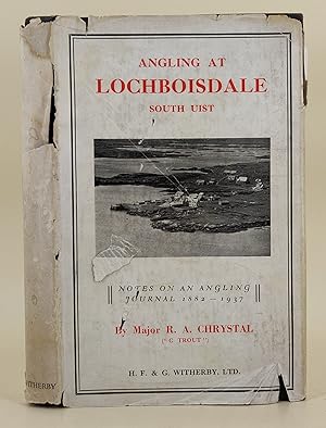 Angling at Lochboisdale South Uist. Notes on an Angling Journal 1882 - 1937