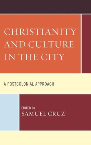 Immagine del venditore per Christianity and Culture in the City : A Postcolonial Approach venduto da GreatBookPrices