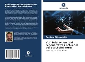 Imagen del vendedor de Vorluferzellen und regeneratives Potential bei Stachelhutern : Ein In-vivo- und In-vitro-Ansatz a la venta por AHA-BUCH GmbH