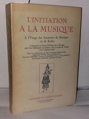 Seller image for L'initiation  la musique  l'usage des amateurs de musique et de radio for sale by Librairie Albert-Etienne