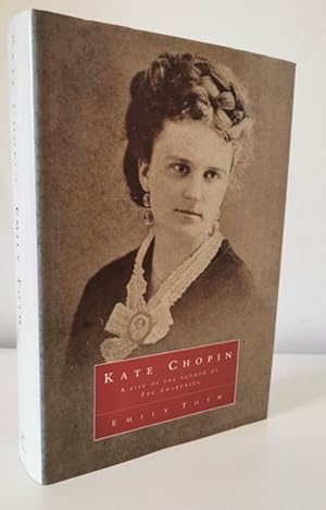 Seller image for Kate Chopin: A Life for sale by Books Written By (PBFA Member)