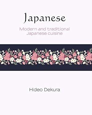 Seller image for Japanese (Silk Series): Modern and Traditional Japanese Cuisine: 6 for sale by WeBuyBooks