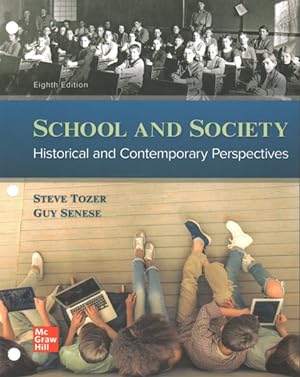 Immagine del venditore per School and Society : Historical and Contemporary Perspectives venduto da GreatBookPrices