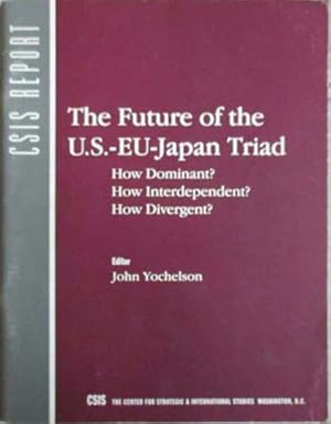 Seller image for Future of the U. S.-Eu-Japan Triad, The for sale by SEATE BOOKS