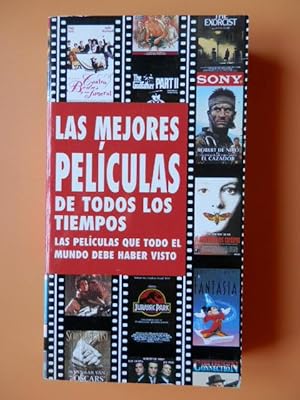 Seller image for Las mejores pelculas de todos los tiempos. Las pelculas que todo el mundo debe haber visto for sale by Libros Tobal