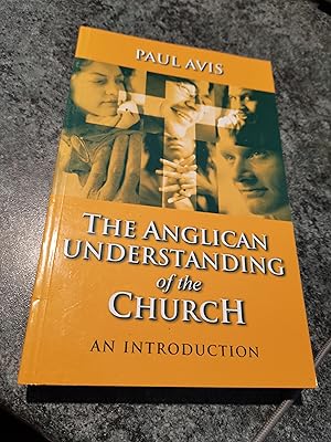 Seller image for The Anglican Understanding of the Church: An Introduction for sale by SGOIS