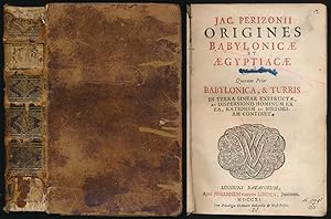 Jac. Perizonii Origines Babylonicæ Et Ægyptiacæ Tomis II. Quorum Prior. Babylonica, & Turris In T...