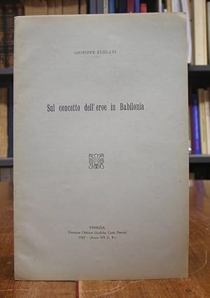 Imagen del vendedor de Sul concetto dell'eroe in Babilonia. a la venta por Antiquariat Dr. Lorenz Kristen