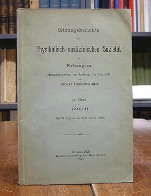 Sitzungsberichte der Physikalisch-medizinischen Sozietät zu Erlangen. 72. Band, 1940/1941. Mit 64...